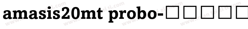 amasis20mt probo字体转换